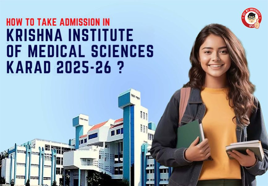 How to take Admission in Krishna Institute of Medical Sciences, Karad?